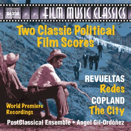 Silvestre Revueltas (1899-1940), Aaron Copland (1900-1990), Angel Gil-Ordóñez & PostClassical Ensemble - 2 Classic Political Film Scores - Redes, The City - OST