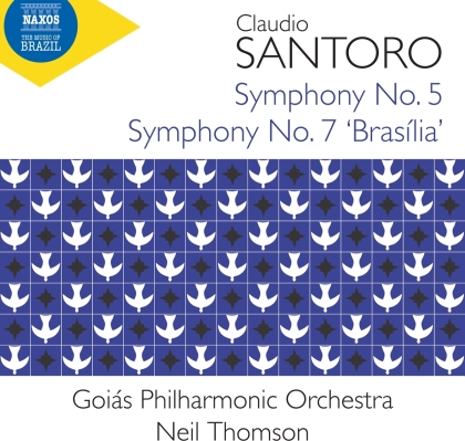 Claudio Santoro, Neil Thomson & Goiás Philharmonic Orchestra - Symphonies 5 & 7