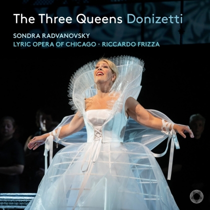 Gaetano Donizetti (1797-1848), Riccardo Frizza & Sondra Radvanovsky - The Three Queens (2 CD)
