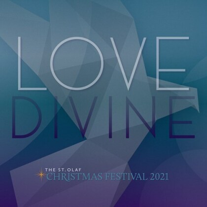 Love Divine: 2021 - The St. Olaf Christmasfestival 2021 (2 CD)