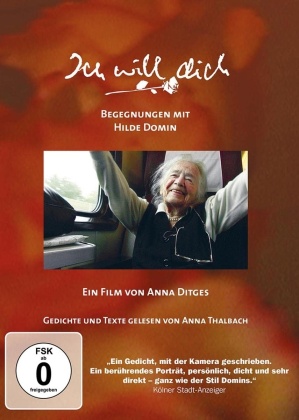 Ich will dich - Begegnungen mit Hilde Domin (2007) (Neuauflage)