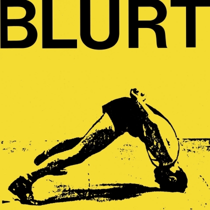 Blurt - Blurt & Singles (2022 Reissue, 2 LPs)