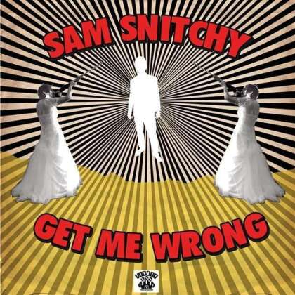 Sam Snitchy - Get Me Wrong (LP)