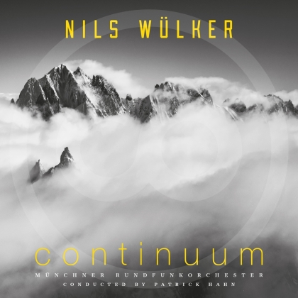 Nils Wülker, Münchner Rundfunkorchester & Patrick Hahn - Continuum