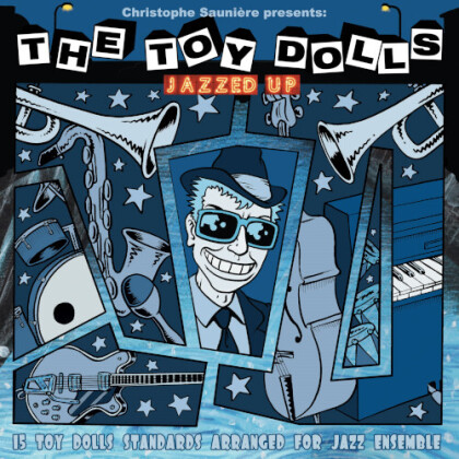 Christophe Sauniere & Toy Dolls - Jazzed Up - Jazz Covers Of Toy Dolls