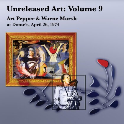 Art Pepper & Wayne Marsh - Unreleased Art, Vol.9: Art Pepper & Wayne Marsh At Donte's, April 26, 1974 (3 CDs)