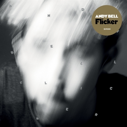 Andy Bell (from Oasis, Ride) - Flicker