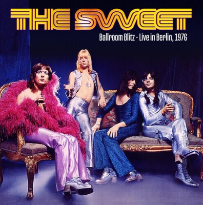 The Sweet - Ballroom Blitz: Live In Berlin 1976 (LP)