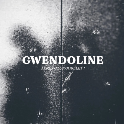 Gwendoline - Apres Cest Gobelet (LP)