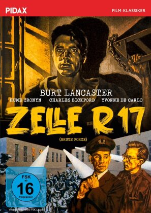 Zelle R 17 - Brute Force (1947) (Pidax Film-Klassiker)