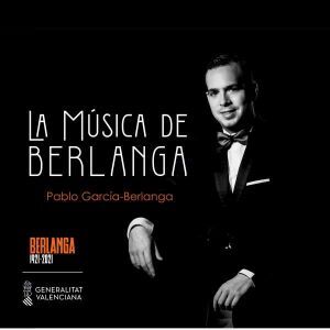 Pablo Garcia-Berlanga - La Musica De Berlanga