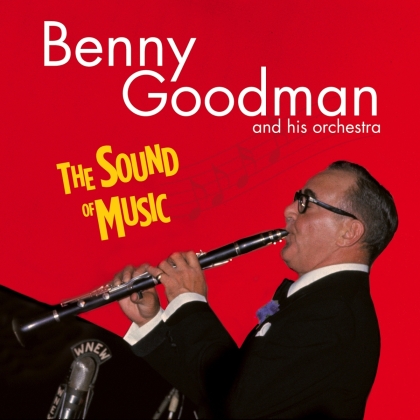 Benny Goodman - Sound Of Music (Bonustracks, 2022 Reissue, Essential Jazz Classics)