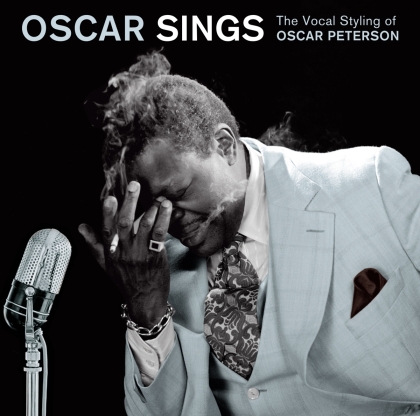 Oscar Peterson - Oscar Sings: Vocal Styling Of Oscar Peterson (2022 Reissue, Essential Jazz Classics)