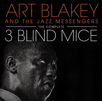 Art Blakey - Complete Three Blind Mice (2022 Reissue, Essential Jazz Classics, Bonustracks, 2 CDs)