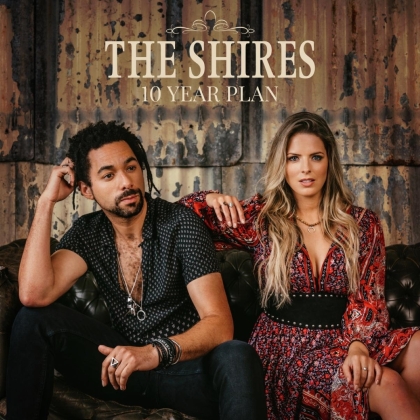 The Shires - 10 Year Plan (LP)
