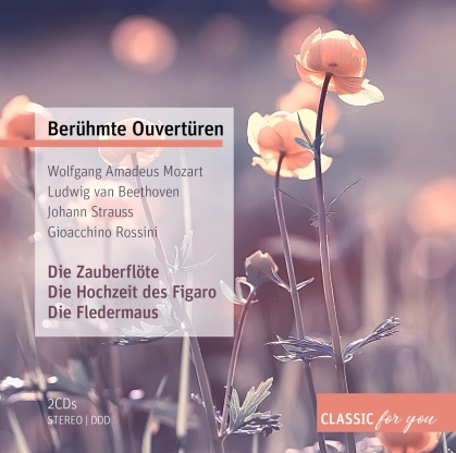 Wolfgang Amadeus Mozart (1756-1791), Ludwig van Beethoven (1770-1827), Franz von Suppé (1819-1895), Gioachino Rossini (1792-1868), … - Berühmte Ouvertüren (2 CDs)