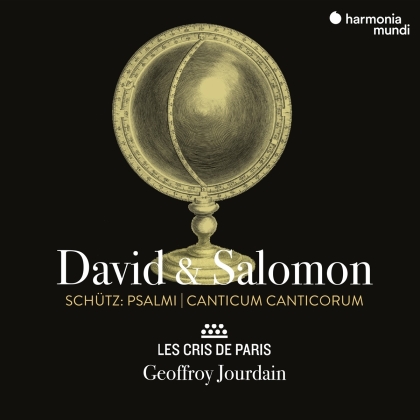 Geoffroy Jourdain, Les Cris de Paris & Heinrich Schütz (1585-1672) - David & Salomon - Psalmi, Canticum Canticorum