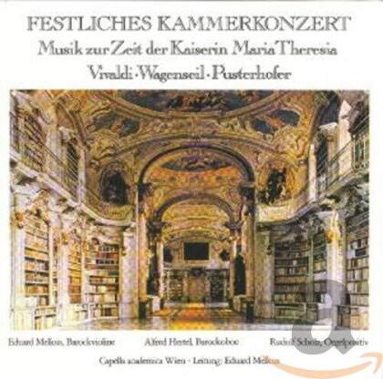 Eduard Melkus, Alfred Hertel & Capella Academica Wien - Festliches Kammerkonzert - Musik zur Zeit de Kaiserin Maria Theresia
