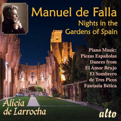 Manuel de Falla (1867-1946) & Alicia de Larrocha - Nights In The Garden Of Spain & Piano Favourites