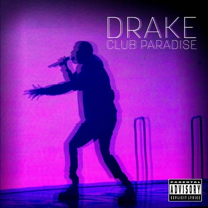Drake - Club Paradise
