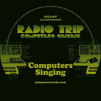 Radio Trip - Computers Singing (7" Single)