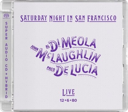 Al Di Meola, John McLaughlin & Paco De Lucia - Saturday Night In San Francisco (Impex Records, Hybrid SACD)