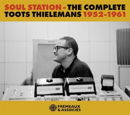 Toots Thielemans - Soul Station. The Complete Toots Thielemans 1952-1961 (4 CDs)