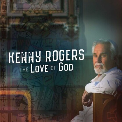 Kenny Rogers - Love Of God (2022 Reissue, Deluxe Edition)