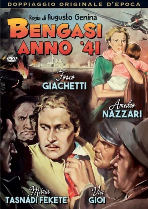 Bengasi - Anno '41 (1942) (War Movies Collection, Doppiaggio Originale D'epoca, s/w)