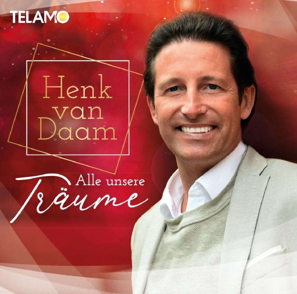 Henk van Daam - Alle unsere Träume