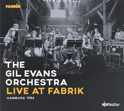 Gil Evans - Live At Fabrik Hamburg 1986