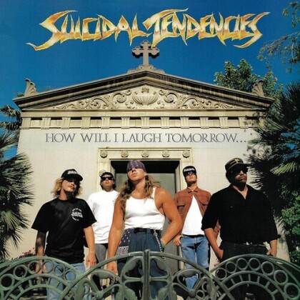 Suicidal Tendencies - How Will I Laugh Tomorrow When I Can't Even Smile (LP)