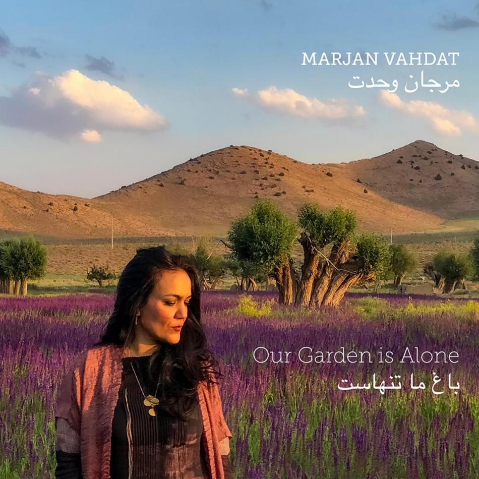 Marjan Vahdat - Our Garden Is Alone