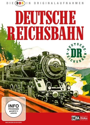 Deutsche Reichsbahn (Die DDR in Originalaufnahmen)