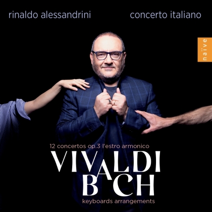 Rinaldo Alessandrini, Concerto Italiano, Antonio Vivaldi (1678-1741) & Johann Sebastian Bach (1685-1750) - 12 Concertos op.3 / Keyboard Arrangements