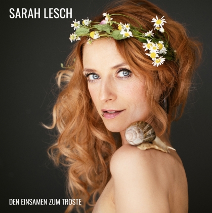 Sarah Lesch - Den Einsamen Zum Troste