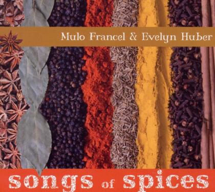 Mulo Francel & Evelyn Huber - Songs Of Spices