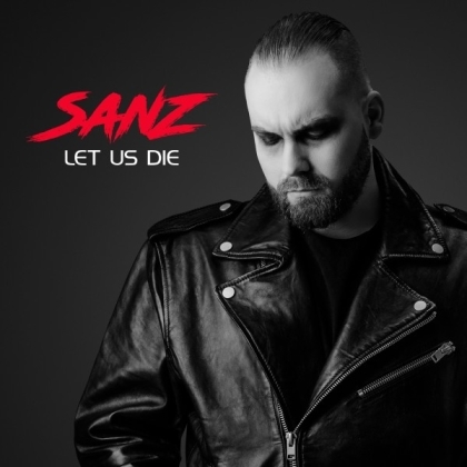 Sanz (Groovenom) - Let Us Die (Digipack)