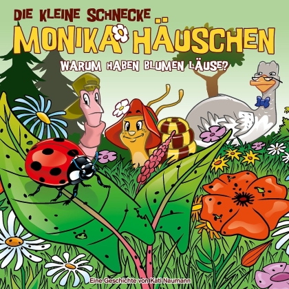 Die Kleine Schnecke Monika Häuschen - 64: Warum Haben Blumen Läuse?