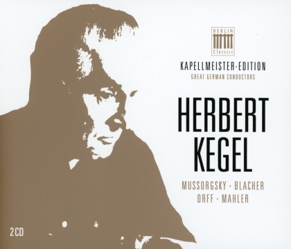 Herbert Kegel - Kapellmeister - Edition 1 Herbert Kegel (2 CD)