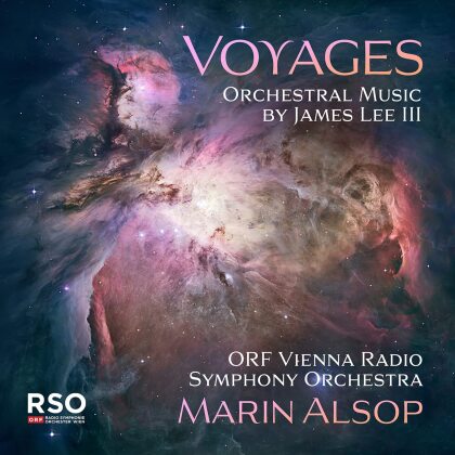 James Lee III (*1975), Marin Alsop & ORF Vienna Radio Symphony Orchestra - Voyages - Orchestral Music