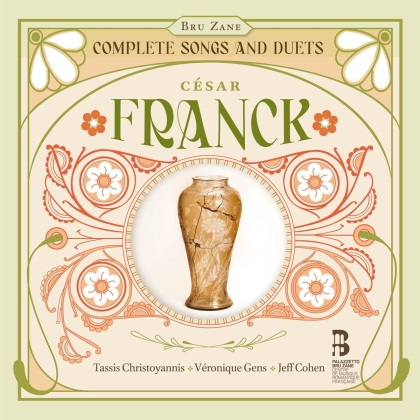Tassis Christoyannis, Véronique Gens, Jeff Cohen & César Franck (1822-1890) - Complete Songs & Duets (2 CD)