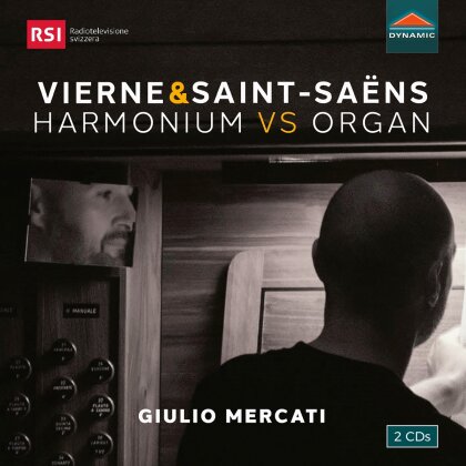 Giulio Mercati, Louis Vierne (1870-1937) & Camille Saint-Saëns (1835-1921) - Harmonium Vs Organ (2 CDs)