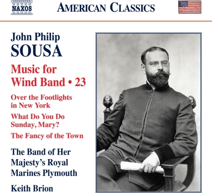 John Philip Sousa (1854-1932), Keith Brion & The Band of Her Majesty's Royal Marines Plymouth - Music For Wind Band 23