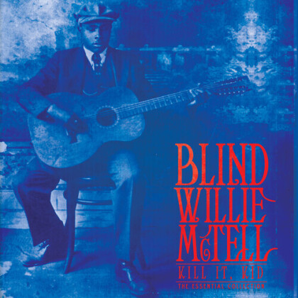 "Blind" Willie McTell - Kill It Kid - Collection (Cleopatra Blues, Limited Edition, White / Black Vinyl, LP)