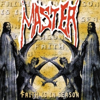 Master - Faith Is In Season (2022 Reissue, Hammerheart Records)