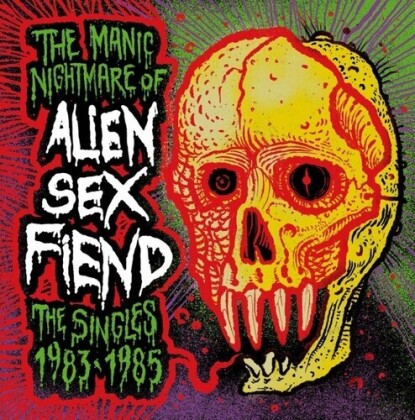 Alien Sex Fiend - Manic Nightmare Of...(the Singles 1983-1985) (Splatter Vinyl, LP)