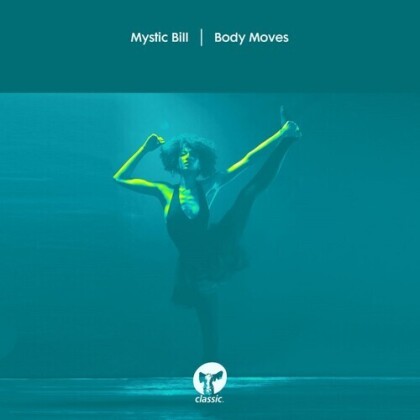 Mystic Bill - Body Moves (12" Maxi)