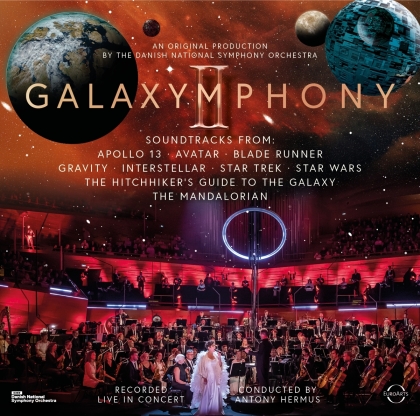 Anthony Hermus, Tuva Semmingsen, Dnso, John Williams (*1932) (Komponist/Dirigent), … - Galaxymphony II-Galaxymphony strikes back