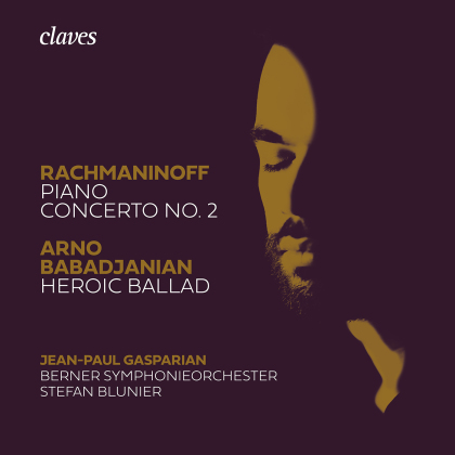 Sergej Rachmaninoff (1873-1943), Arno Babadjanian (1921-1983), Stefan Blunier, Jean-Paul Gasparian & Berner Symphonieorchester - Piano Concerto No. 2, Heroic Ballad